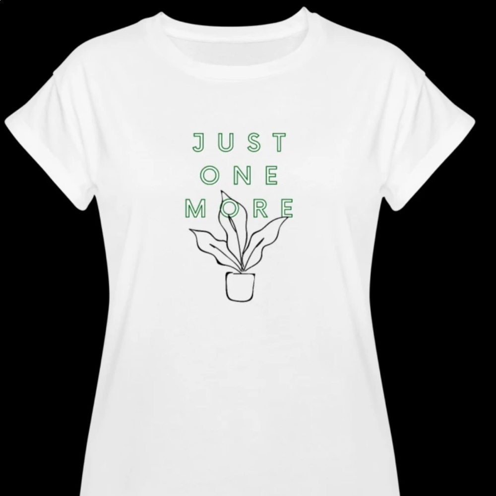 Just one more 🪴 graphic tee